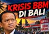 Krisis BBM di Bali dan Konfirmasi Kegagalan Bahlil Lahadalia